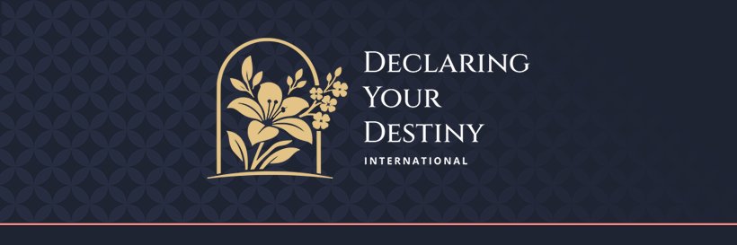 Declaring Your Destiny Intl. banner