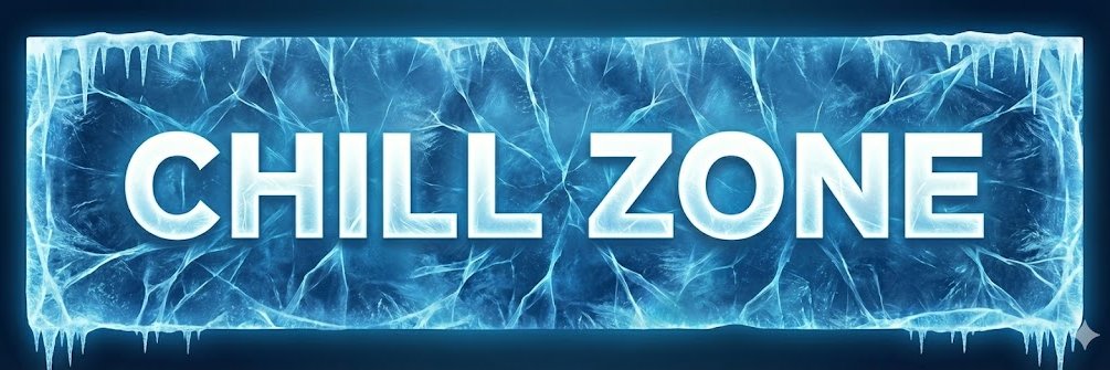 Chill Zone banner