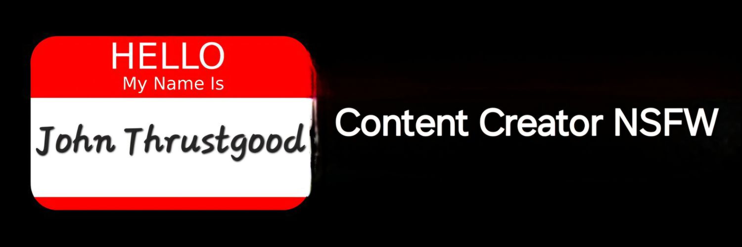 John Thrustgood Tributes - Content creator banner