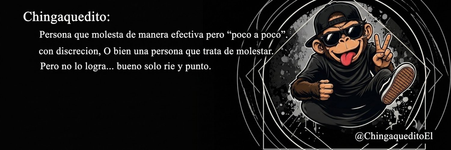 ChingaqueditoEl's profile banner image