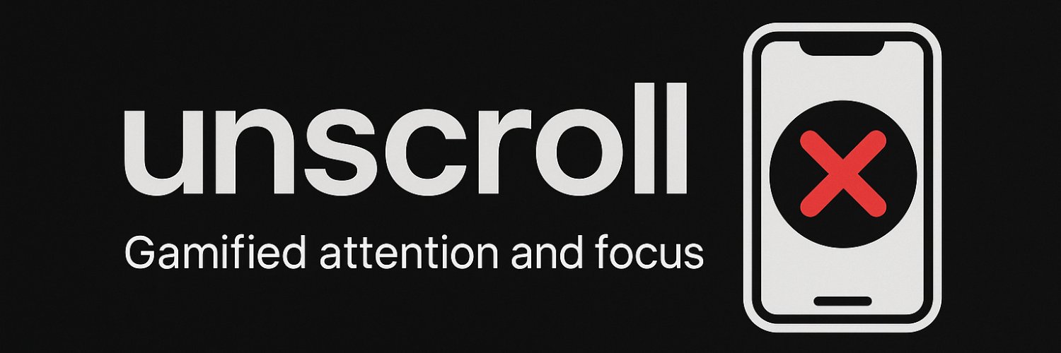 Unscroll - Gamified Attention and Focus banner