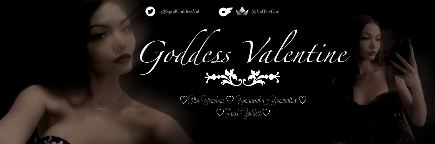 𝓖𝓸𝓭𝓭𝓮𝓼𝓼 𝓥𝓪𝓵𝓮𝓷𝓽𝓲𝓷𝓮 ♱ Findom banner