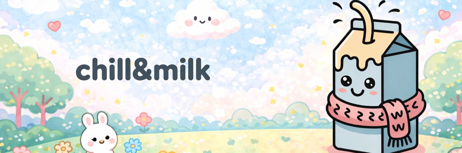 Chill&Milk (@chill_and_milk) / Posts / X