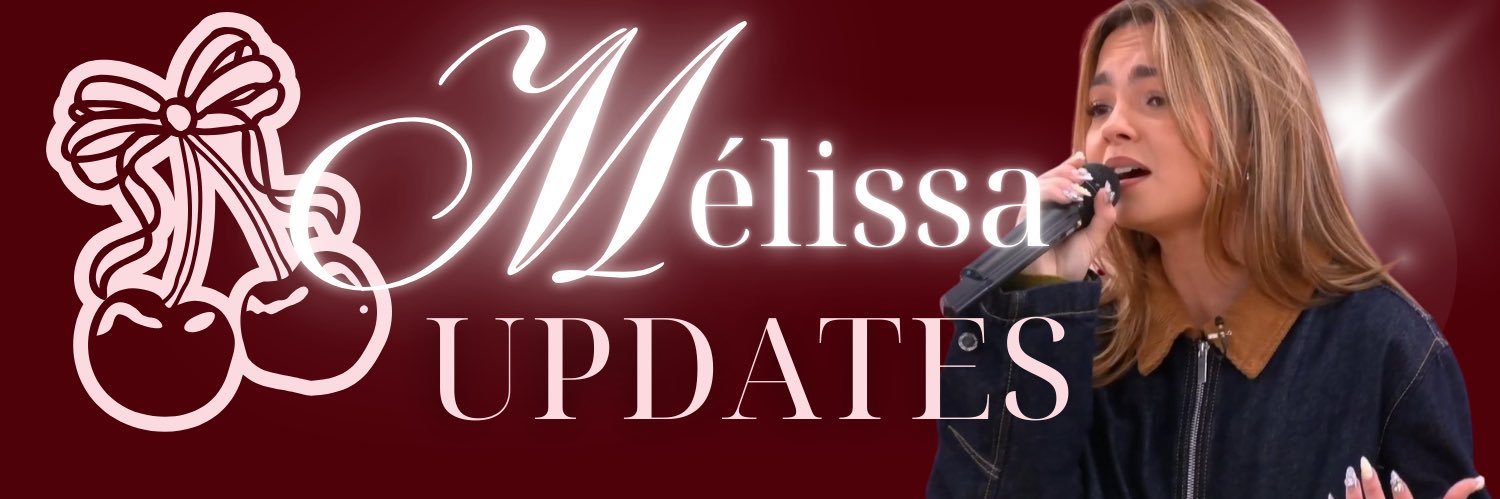 𝐌𝐞𝐥𝐢𝐬𝐬𝐚 𝐔𝐩𝐝𝐚𝐭𝐞𝐬 🍒 banner