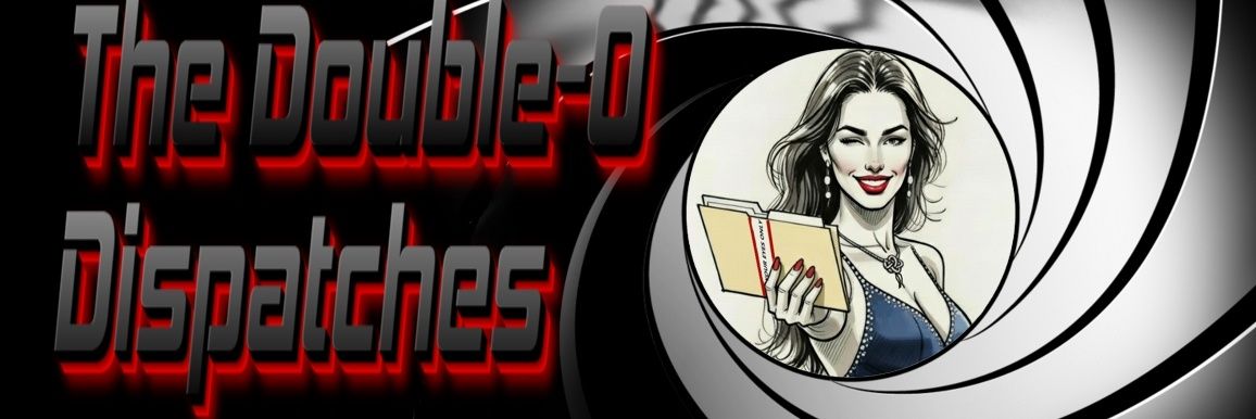 The Double-O Dispatches banner