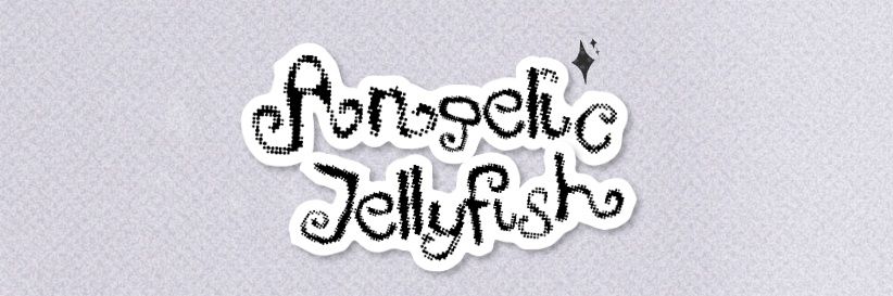 𝐴𝑛𝑔𝑒𝑙𝑖𝑐 𝐽𝑒𝑙𝑙𝑦𝑓𝑖𝑠ℎ banner