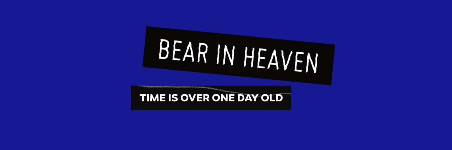 Bear In Heaven banner