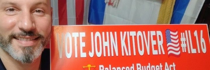 John Kitover Candidate Congressman #IL16 banner
