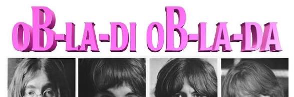 Ob La Di Ob La Da banner