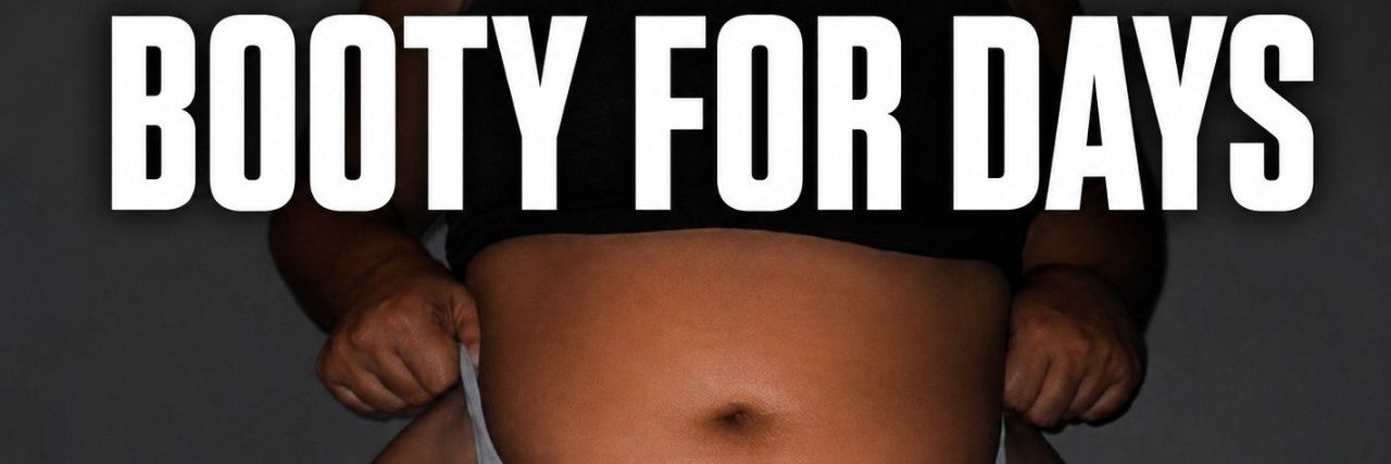 Booty For Days banner