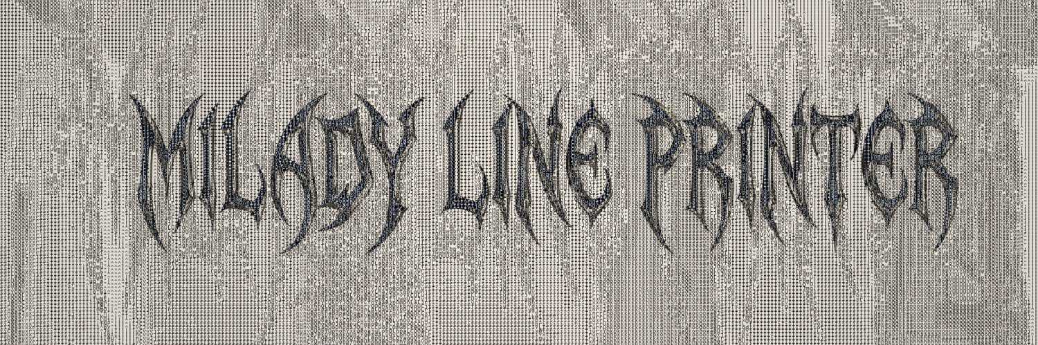 ༻*ੈ✩‧₊˚ ੈ Milady Line Printer ༻*ੈ✩‧₊˚ ੈ banner