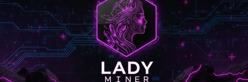 LadyMiner💎 banner