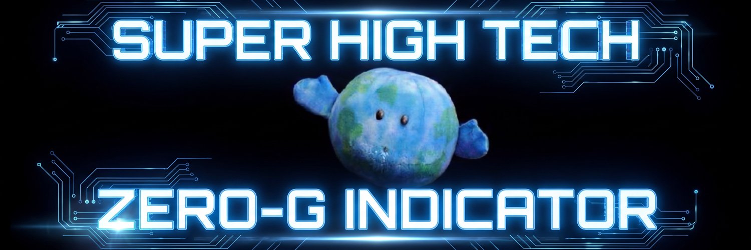 Super high tech zero-g indicator banner
