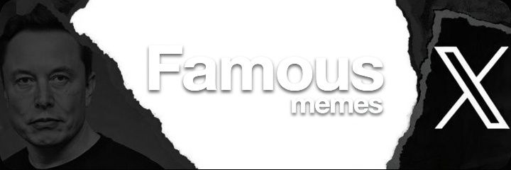 Famous Memes banner