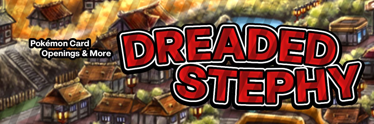 DreadedStephy banner