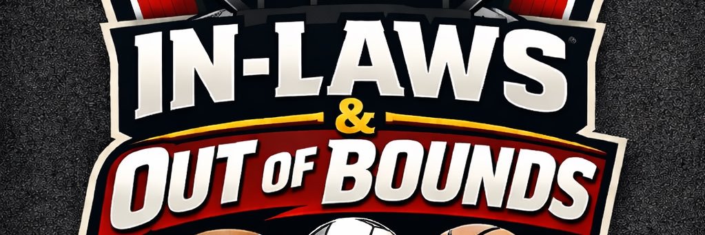 In-Laws & Out Of Bounds Sports Podcast banner