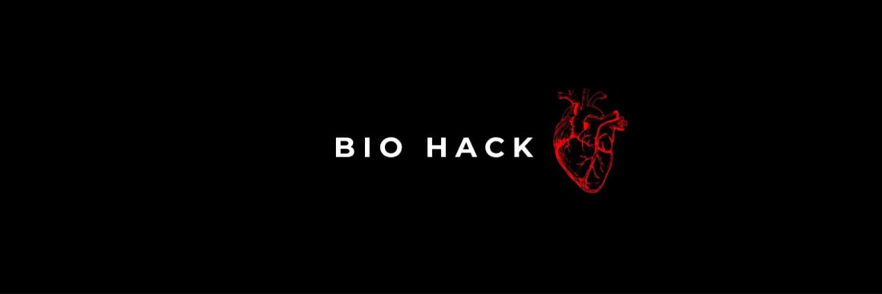 Bio Hack 🫀 banner