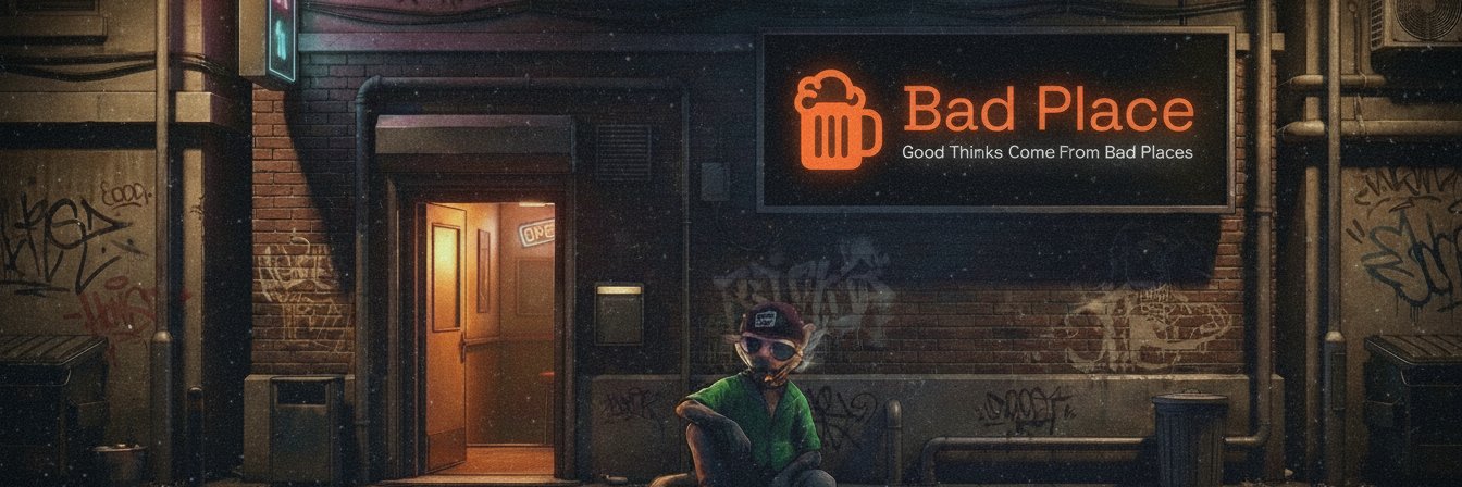 Bad Place banner