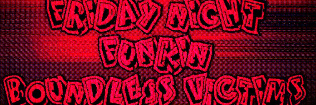Ⓕⓝⓕ: Ⓑⓞⓤⓝⓓⓛⓔⓢⓢ Ⓥⓘⓒⓣⓘⓜⓢ(V1 soon) banner