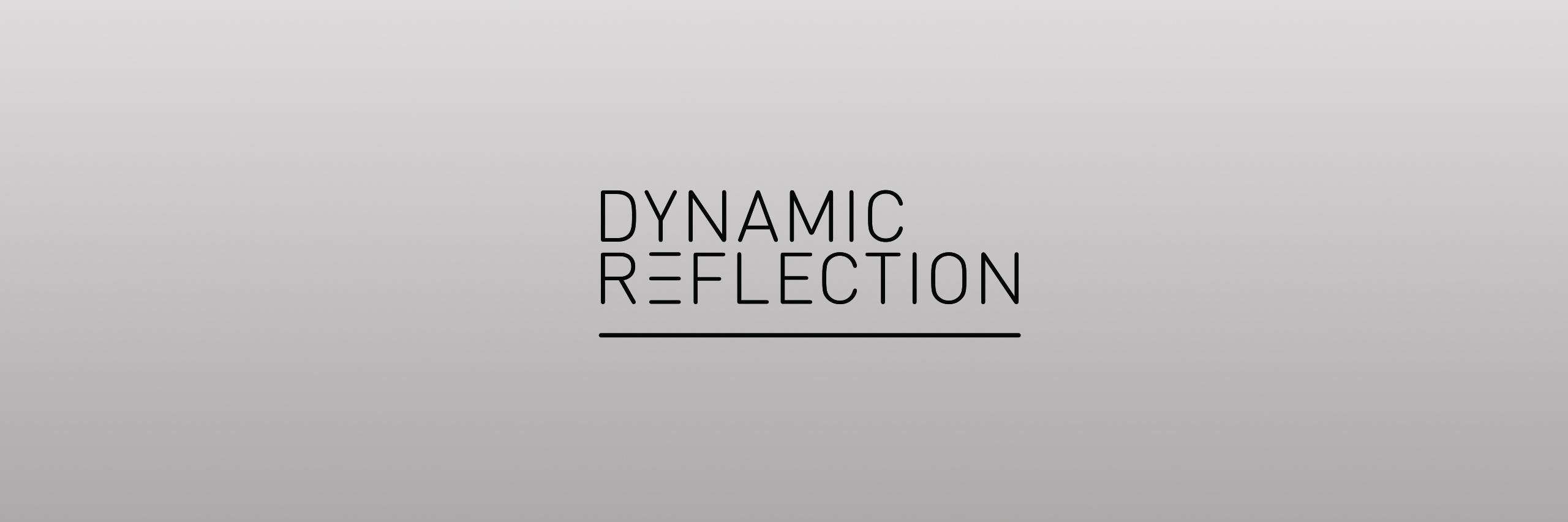 Dynamic Reflection banner