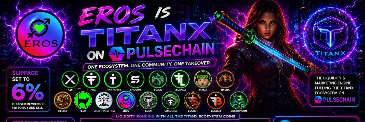 💕 $Eros #pulsechain #Titanx bonding ❤️‍🔥 banner