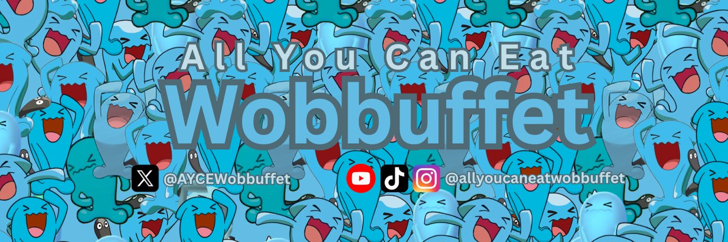 All You Can Eat WOBBUFFET banner
