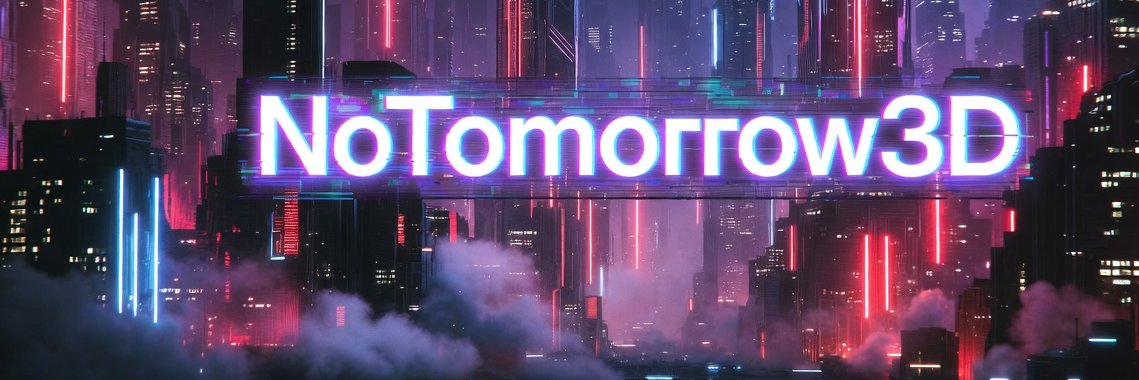 NoTomorrow3D banner
