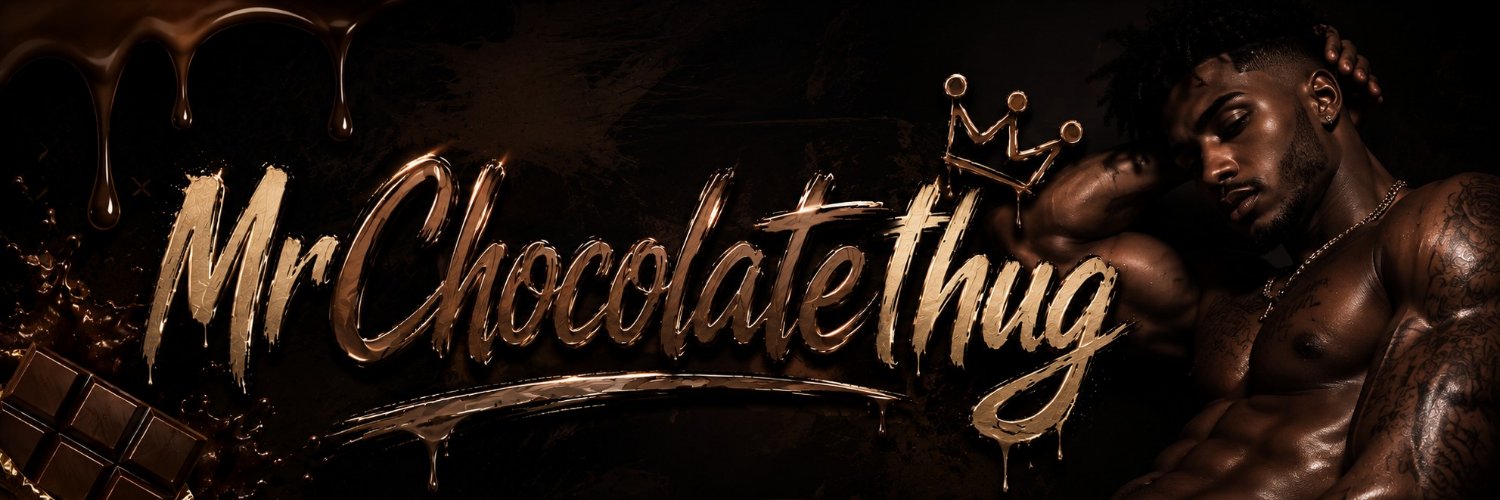 MRCHOCOLATETHUG's profile banner image