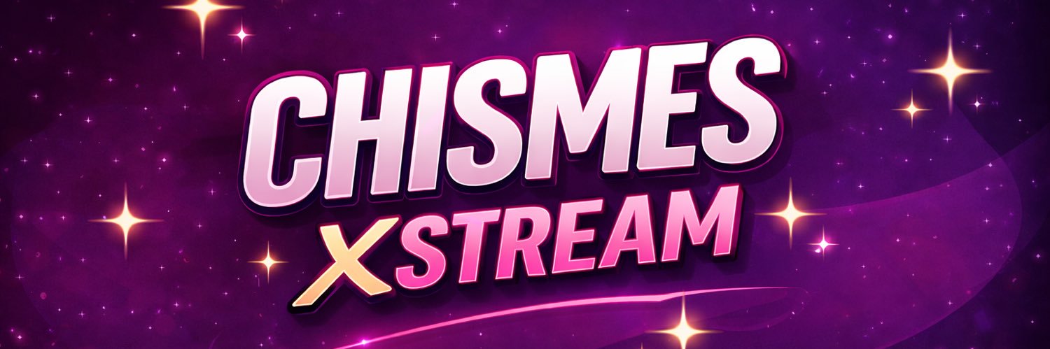 chismesxstream banner