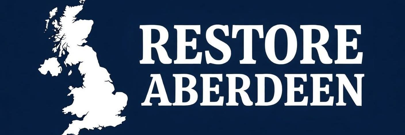 Restore Britain Supporters - Aberdeen banner