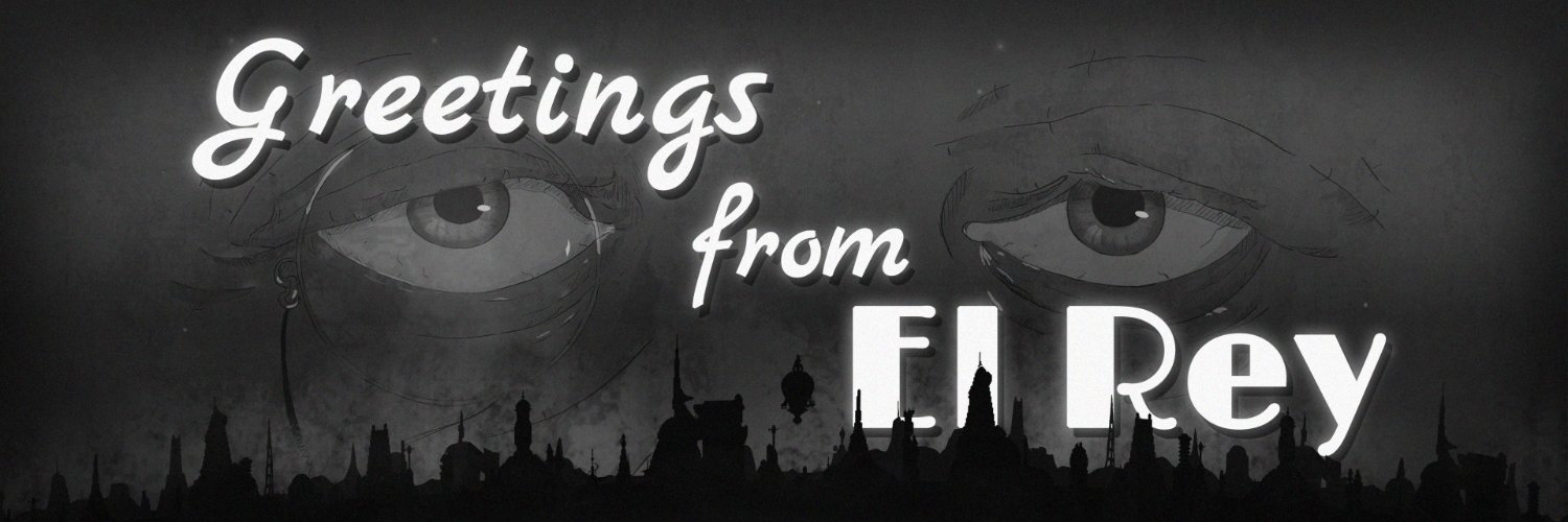 Greetings from El Rey banner