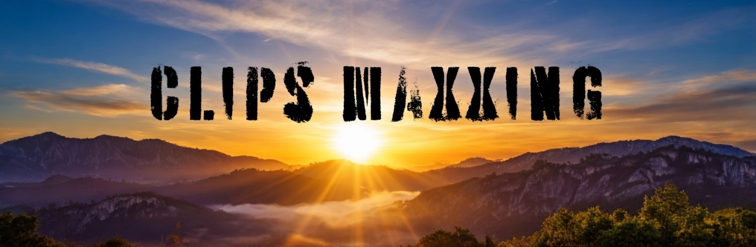 Clips Maxxing banner
