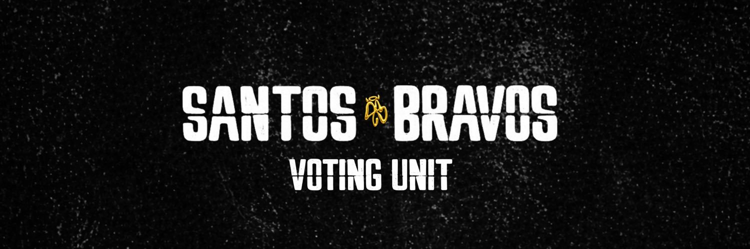 SANTOS BRAVOS VOTE UNIT banner