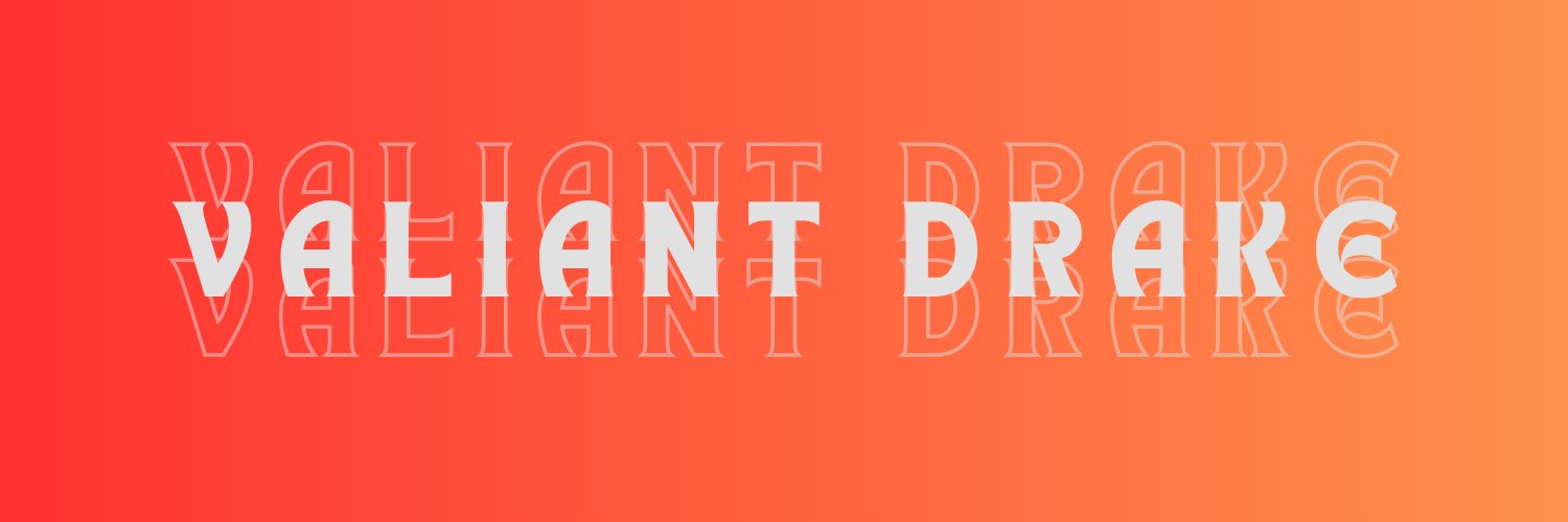 ValiantDrake4's profile banner image