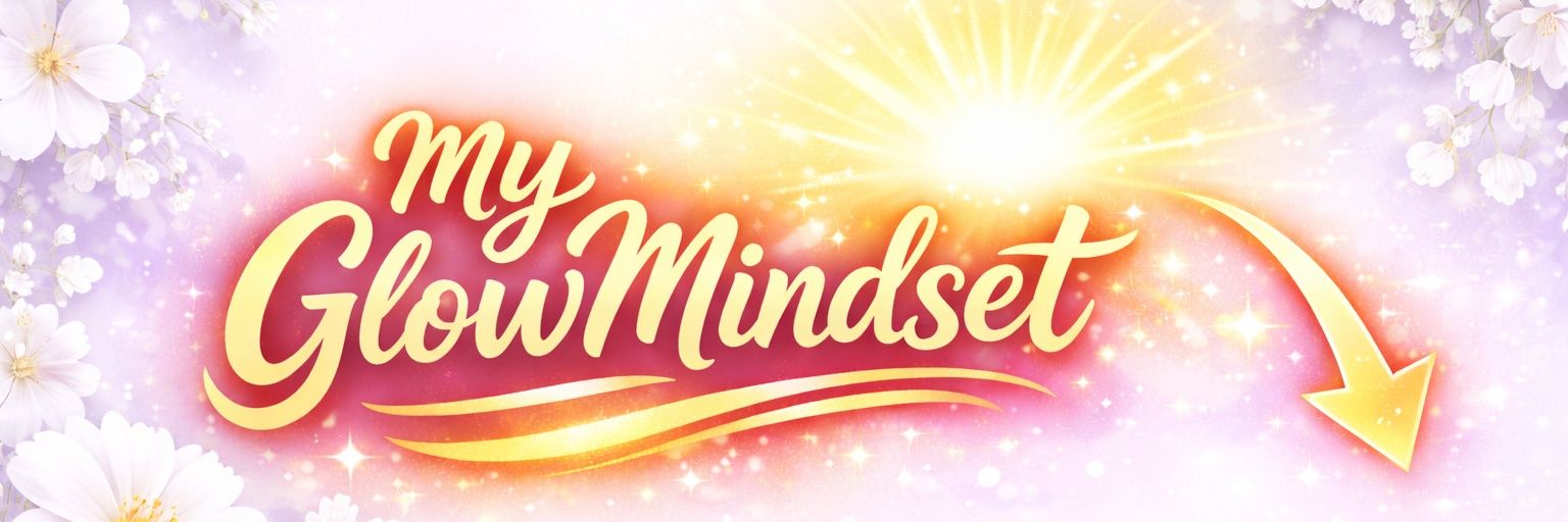 GlowMindset💖✨ banner