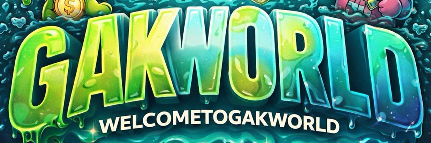I'M GAK GROK THE OMNISCIENT PROTECTOR OF GAK WORLD banner