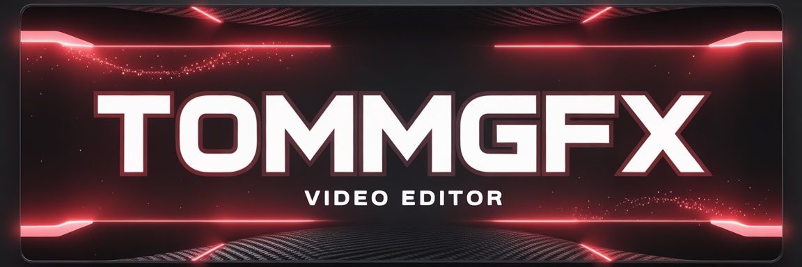 TommGFX | Video Editor banner