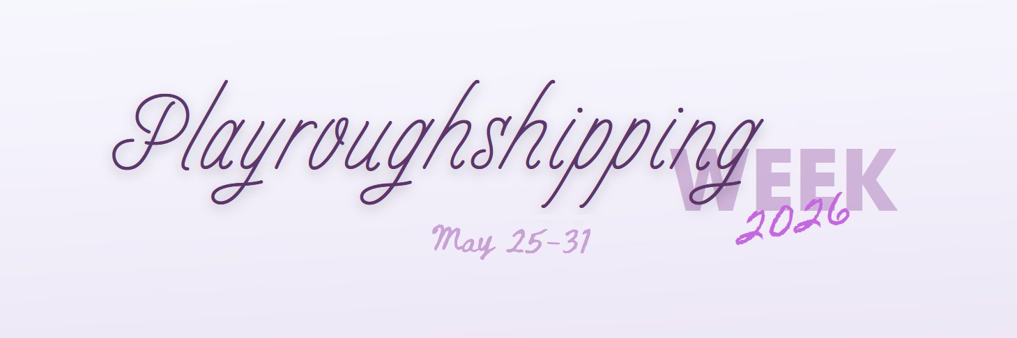 Playroughshipping Week banner