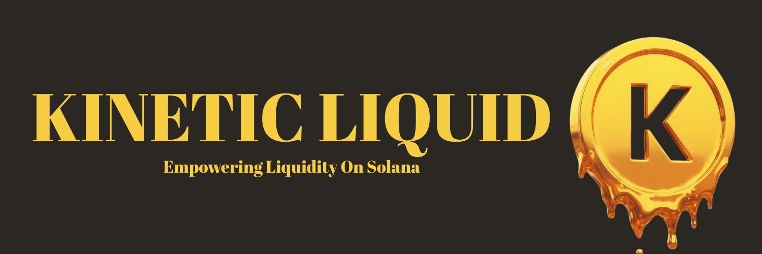 Kinetic Liquid| $KINETIC banner