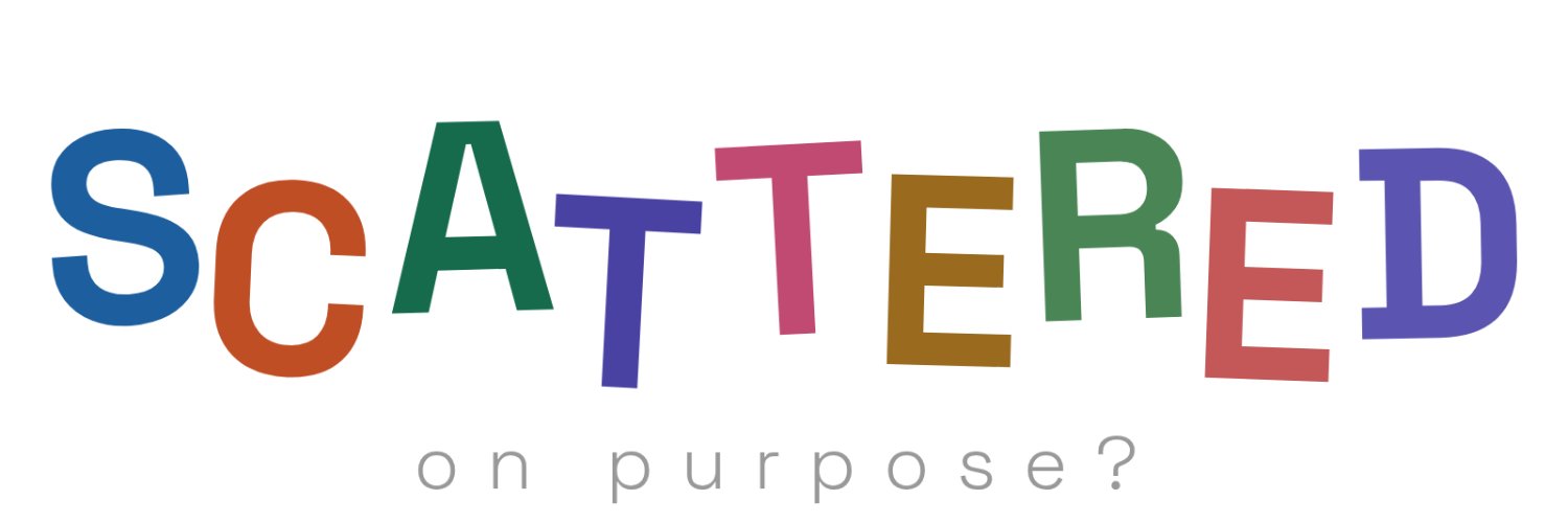 Scattered on Purpose banner