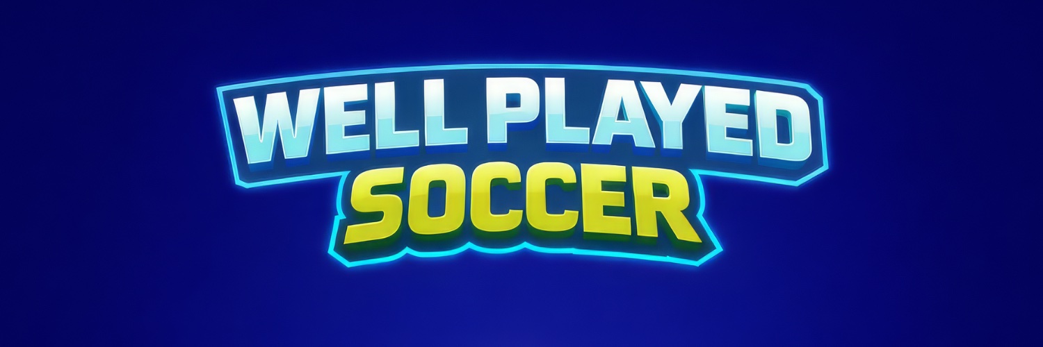 Well Played Soccer 🚀 Coming Soon on iOS & Android banner