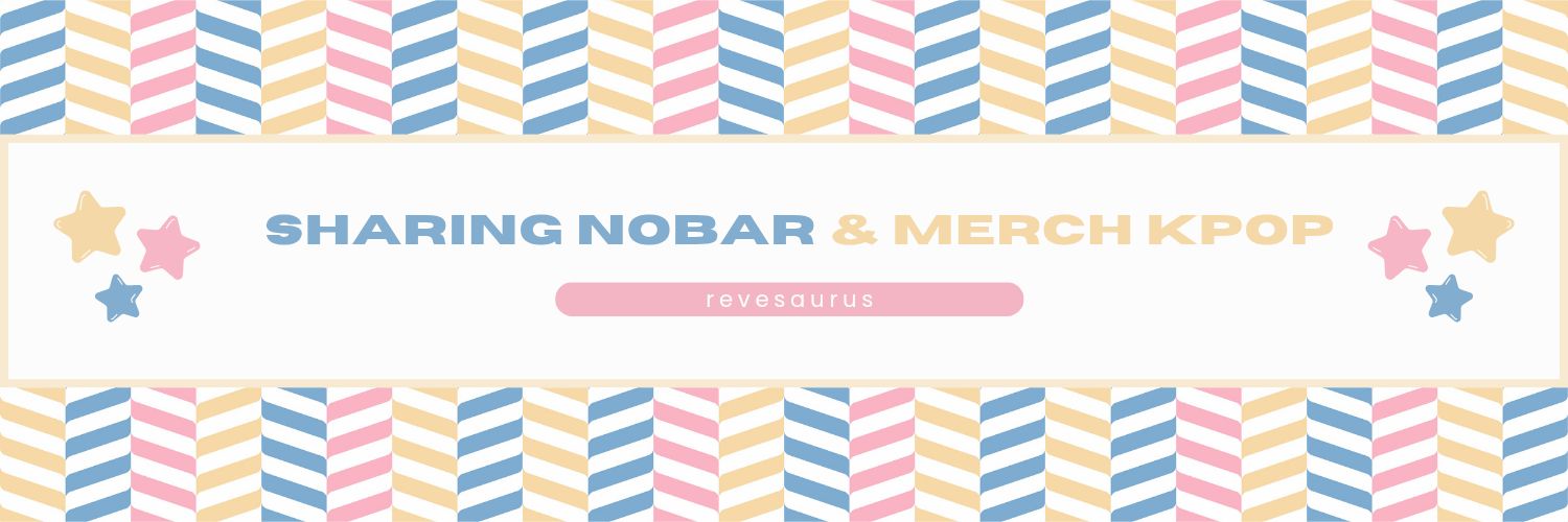 REVESAURUS | OPEN NOBAR ONLINE 10K & MERCH K-POP banner
