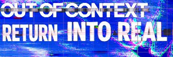 Out of Context banner