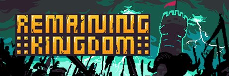 Wishlist Remaining Kingdom 🔥 | Pixelat Games banner