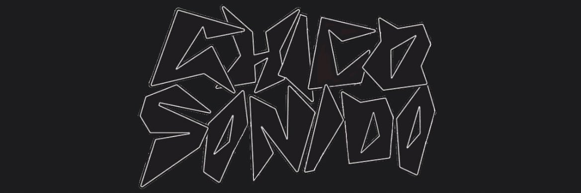 CHICO SONIDO ⌽ 🌐 banner