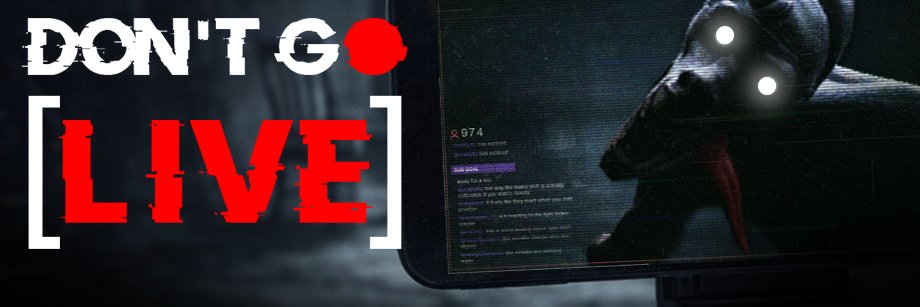 Don't Go Live banner