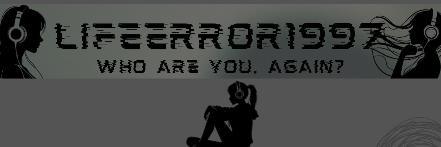 LifeERROR1997 banner