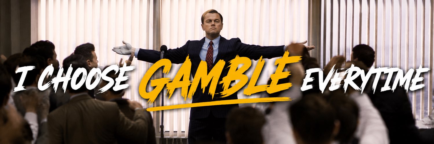 I CHOOSE GAMBLE EVERYTIME banner