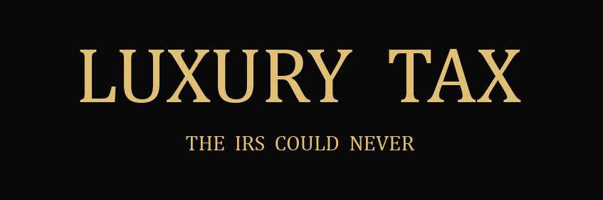 Luxury Tax ($LUXTAX) banner