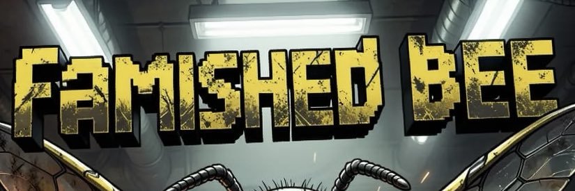 famished bee banner
